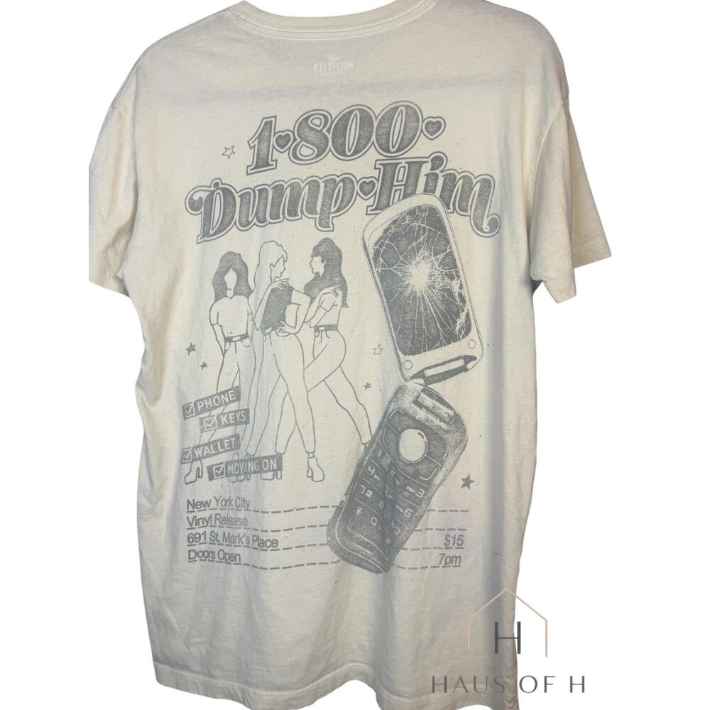 Hollister California/Abercrombie Cotton. 1800-Dump Him Women's T- Shirt. Size XS